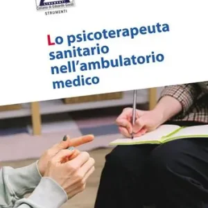 Nuova Collezione Lo psicoterapeuta sanitario nell‘ambulatorio medico