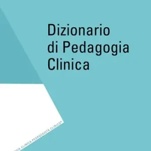 Dizionario di pedagogia clinica Prezzo Di Fabbrica