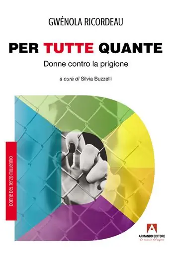 Nuova Collezione Per tutte quante. Donne contro la prigione