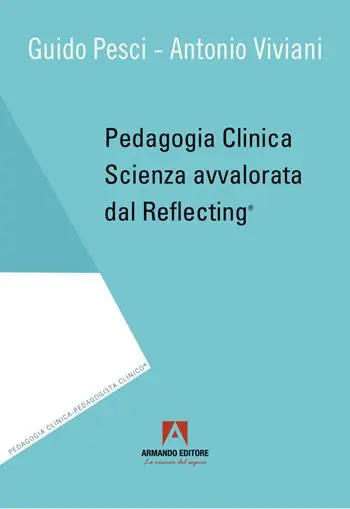 Direttamente Dal Produttore Pedagogia clinica. Scienza avvalorata dal Reflecting®