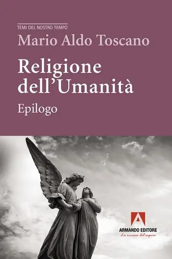 Soddisfatti O Rimborsati Religione dell‘umanità. Epilogo