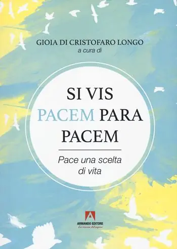 Vendita Finale Si vis pacem para pacem. Pace una scelta di vita. Con QR Code