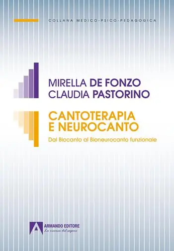 Sconto Cantoterapia e neurocanto. Dal biocanto al bioneurocanto funzionale