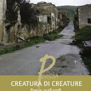 Creatura di creature. Poesie 1948-1978 Di Tendenza