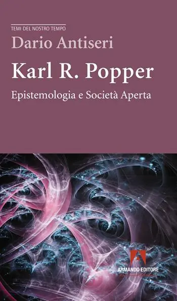 Karl R. Popper. Epistemologia e società aperta Ordina Subito