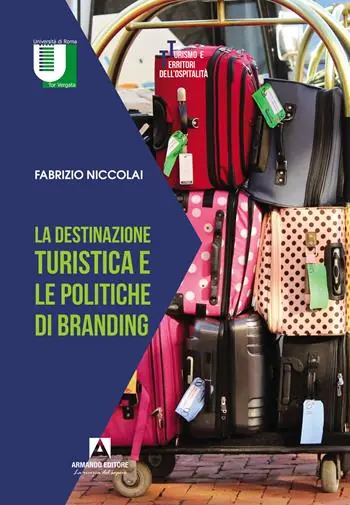 La destinazione turistica e le politiche di branding Super Prezzo