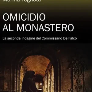 Pagamento Sicuro Omicidio al monastero. La seconda indagine del Commissario De Falco