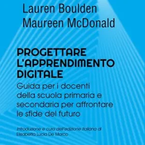 Progettare l‘apprendimento digitale. Guida per i docenti della scuola secondaria per affrontare le sfide del futuro Promo Stagionale