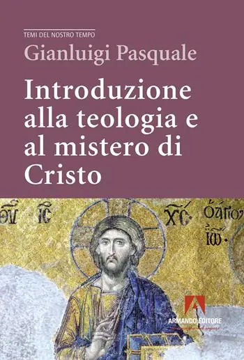 Offerta Lampo Introduzione alla teologia e al mistero di Cristo