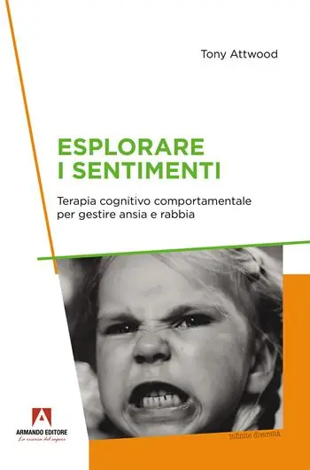 A Buon Prezzo Esplorare i sentimenti. Terapia cognitivo comportamentale per gestire ansia e rabbia