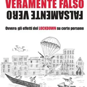 Sconto Veramente falso falsamente vero. Ovvero gli effetti del Lockdown su certe persone