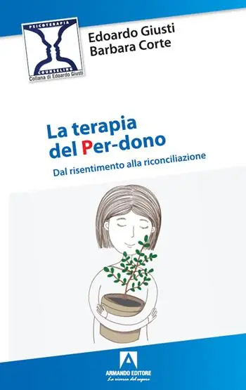 Promo Stagionale La terapia del per-dono. Dal risentimento alla riconciliazione