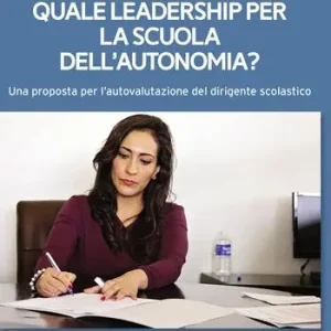 Compra Oggi Stesso Quale leadership per la scuola dell‘autonomia?