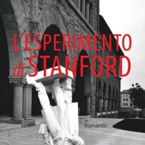 Offerta Del Giorno L‘esperimento di Stanford