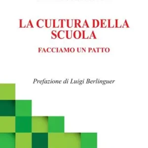 La cultura della scuola. Facciamo un patto Ordina Subito