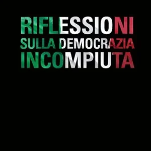 Riflessioni sulla democrazia incompiuta Saldi