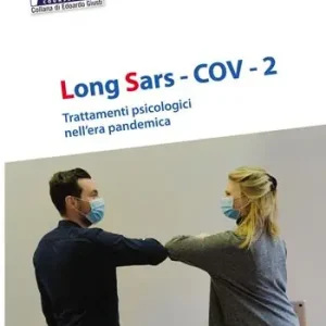 Scelto Dai Clienti Long SARS-Cov-2. Trattamenti psicologici nell’era pandemica