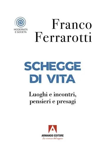 Popolare Schegge di vita. Luoghi e incontri, pensieri e presagi