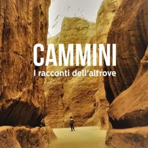 Cammini. I racconti dell‘altrove Ultima Occasione