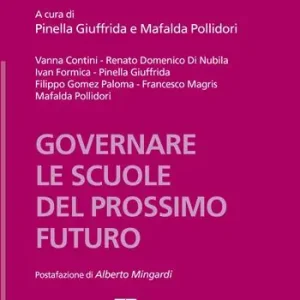 Governare le scuole del prossimo futuro Subito Disponibile