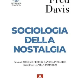 Direttamente Dal Produttore Sociologia della nostalgia