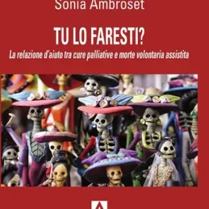 Subito Disponibile Tu lo faresti? La relazione d‘aiuto tra cure palliative e morte volontaria assistita