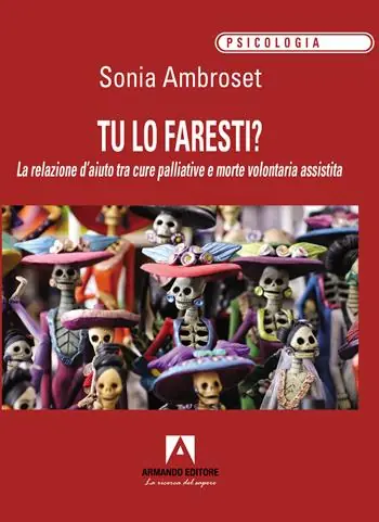 Subito Disponibile Tu lo faresti? La relazione d‘aiuto tra cure palliative e morte volontaria assistita
