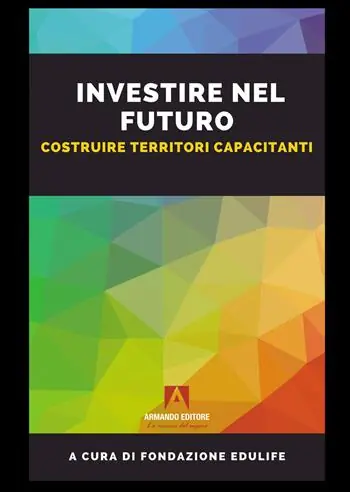 Nuovo Arrivo Investire nel futuro. Costruire territori capacitanti