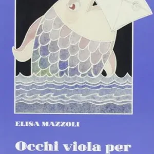 Occhi viola per sentire e altri racconti Promozione Esclusiva