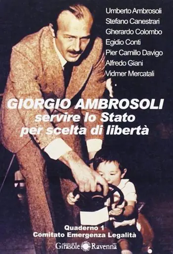 Prezzo Conveniente Giorgio Ambrosoli. Servire lo Stato per scelta di libertà
