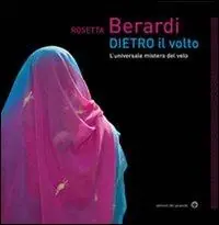 Dietro il volto. L‘universale mistero del velo Prezzo Conveniente