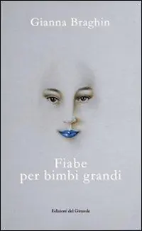 Fiabe per bimbi grandi Spedito Oggi