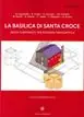Promozione Esclusiva La basilica di Santa Croce. Nuovi contributi per Ravenna tardoantica