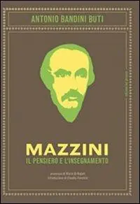 Mazzini. Il pensiero e l‘insegnamento Occasione