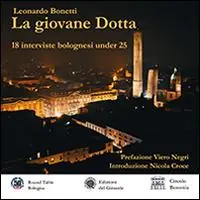 Popolare La giovane Dotta. 18 interviste bolognesi under 25. Ediz. a colori