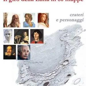 Pagamento Sicuro Il giro della Luna in 80 mappe. Ediz. illustrata