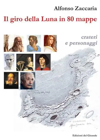 Pagamento Sicuro Il giro della Luna in 80 mappe. Ediz. illustrata