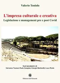 Sconto L‘ impresa culturale e creativa. Legislazione e manegement pre e post Covid
