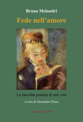 Fede nell‘amore. La raccolta poetica di una vita Ultime Pezzi