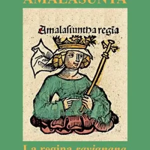 Amalasunta. La regina ravignana Quantità Limitata