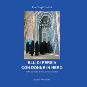 Subito Disponibile Blu di Persia con donne in nero. Sotto un lembo di velo, i colori dell‘Iran
