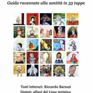 Ravenna in Paradiso. Guida ravennate alla santità in 33 tappe Must-Have