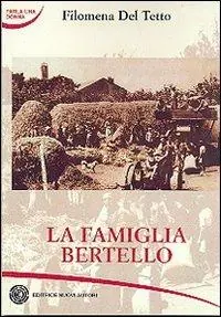 La famiglia Bertello Offerta Limitata