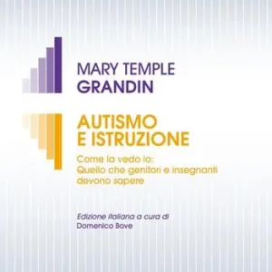 Autismo e istruzione. Come la vedo io quello che genitori e insegnanti devono sapere Prezzo Scontato