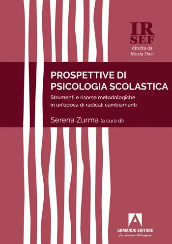 Spedito Oggi Prospettive di psicologia scolastica. Strumenti e risorse metodologiche in un‘epoca di radicali cambiamenti