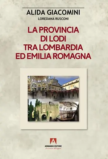 La provincia di Lodi tra Lombardia ed Emilia-Romagna Ultime Pezzi