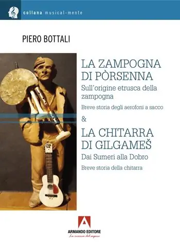 Ordina Subito La zampogna di Pòrsenna. Sull‘origine etrusca della zampogna. Breve storia degli aerofoni a sacco & la chitarra di Gilgameš. Dai Sumeri alla Dobro. Breve storia della chitarra