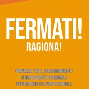 Fermati! Ragiona! Professionale