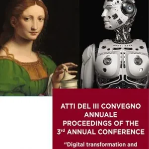 Atti del 3° Convegno annuale-Proceedings of the 3rd annual conference. «Digital transformation and green deal in Cultural Heritage». Ediz. bilingue Prezzo Di Fabbrica