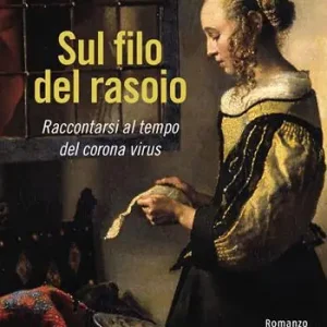 Compra Online Sul filo del rasoio. Raccontarsi al tempo del corona virus